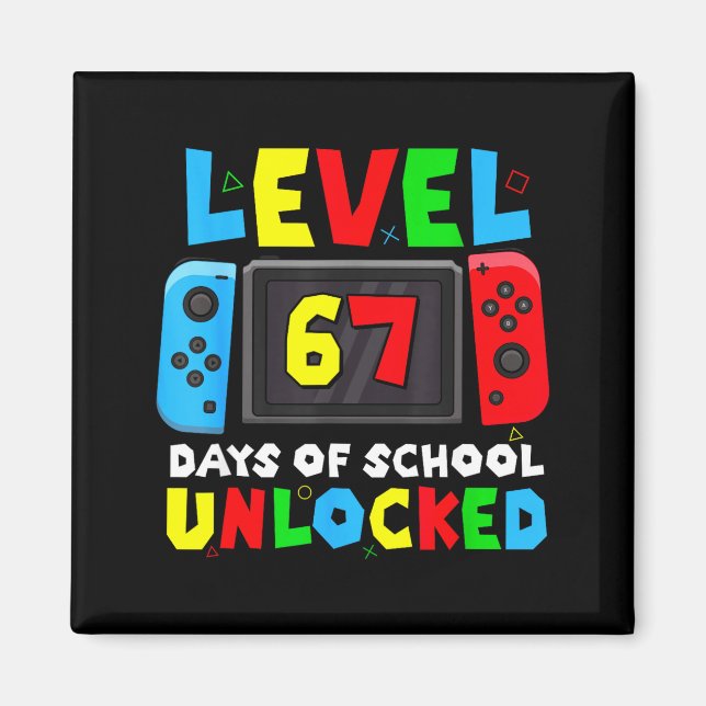 Imã Level 67 Days Of School Unlocked Gamer Video Funny (Frente)