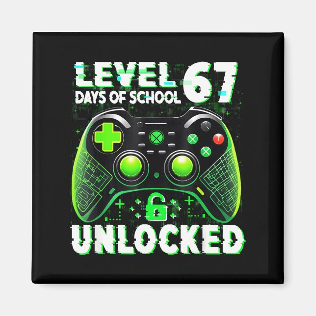 Imã Level 67 Days Of School Unlocked Gamer Video Funny (Frente)
