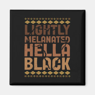 Imã Levemente Melanizado Hella História Negra Melanina
