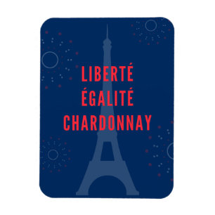 Ímã Liberté Égalité Chardonnay Engraçado Torre Eiffel
