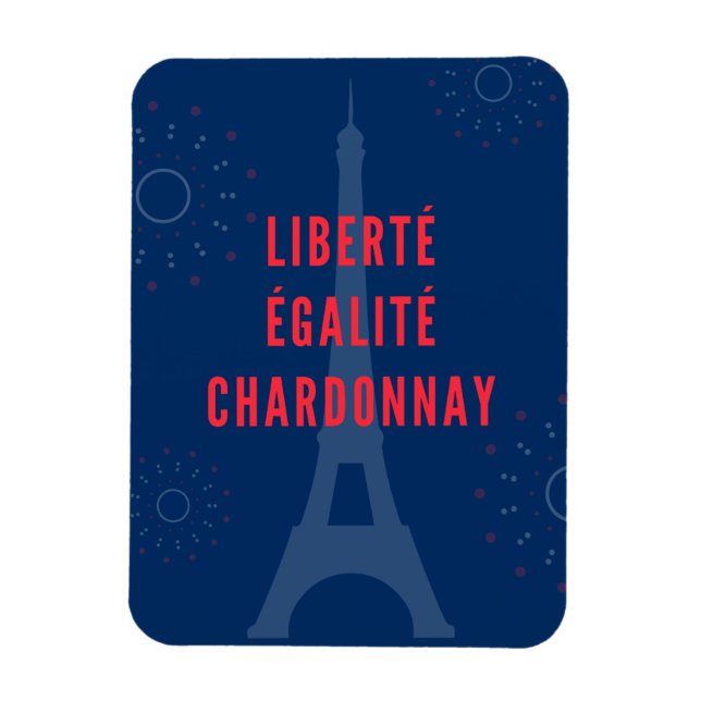 Ímã Liberté Égalité Chardonnay Engraçado Torre Eiffel (Vertical)