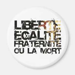 Imã LIberte Egalite Fraternite!  Revolução Francesa!