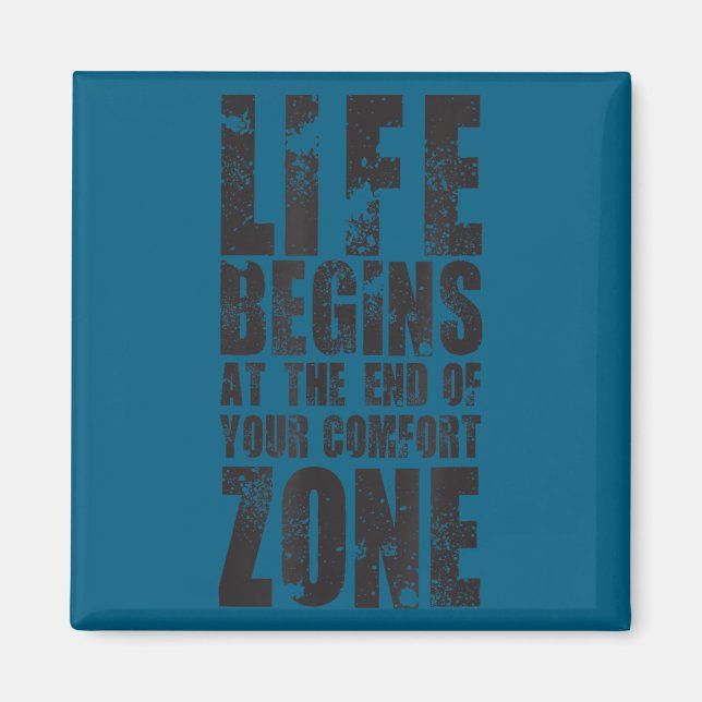 Imã Life Begins At The End Of Your Comfort Zone Gift M (Frente)