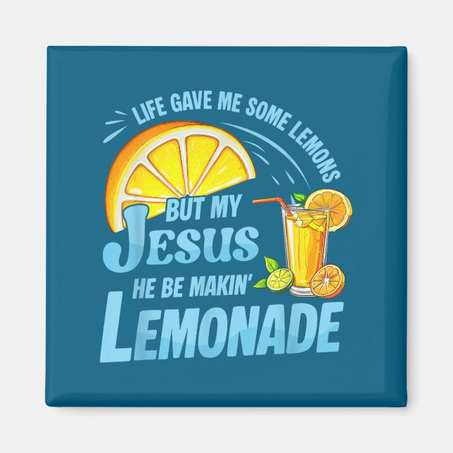 Imã Life Gave Me Some Lemons But My Jesus He Be Making (Frente)