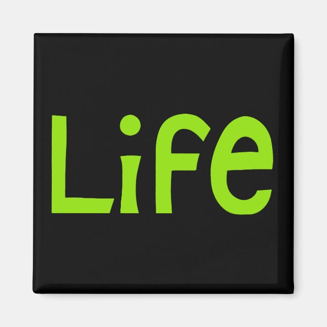 Imã Life Green Magnet (Frente)