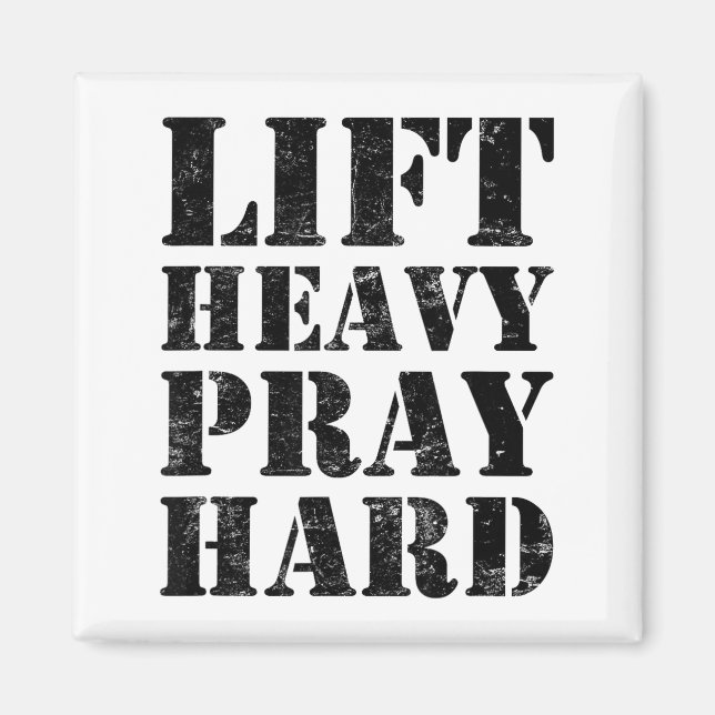 Imã Lift Heavy Pray Hard Gym Christian Quote  (Frente)