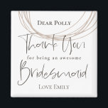 Imã Linhas Contemporâneas Obrigado, Bridesmaid Gift<br><div class="desc">Digam obrigados no estilo contemporâneo com este design de linhas circulares de partes desenhadas grosseiramente,  e tipografia Obrigado e Bridesmaid na tipografia set na moda em marrom mais escuro. O resto do texto pode ser facilmente personalizado.</div>