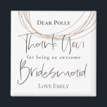 Imã Linhas Contemporâneas Obrigado, Bridesmaid Gift<br><div class="desc">Digam obrigados no estilo contemporâneo com este design de linhas circulares de partes desenhadas grosseiramente,  e tipografia Obrigado e Bridesmaid na tipografia set na moda em marrom mais escuro. O resto do texto pode ser facilmente personalizado.</div>