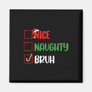 Imã Lista de Natal Belo Parente Bruh Funny Família Xma