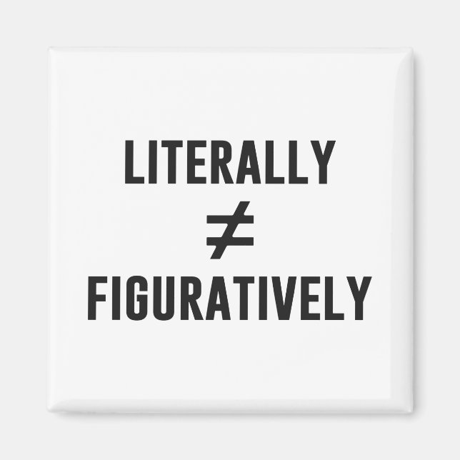 Imã Literalmente Não É Igual Figurativamente (Frente)