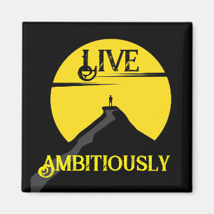 Imã Live Ambiciosamente Magnet