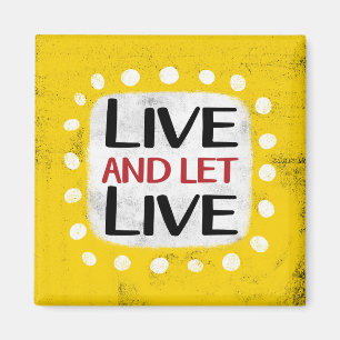 Imã Live And Let Live Refrigerator Magnet