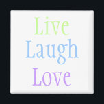 Imã Live Laugh Love<br><div class="desc">Um excelente para amantes de ioga.</div>