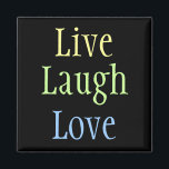 Imã Live Laugh Love<br><div class="desc">Um excelente para amantes de ioga.</div>