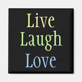 Imã Live Laugh Love