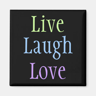 Imã Live Laugh Love