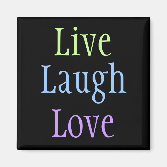 Imã Live Laugh Love (Frente)