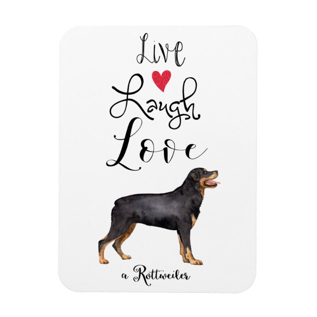 Ímã Live Laugh Love a Rottweiler (Vertical)
