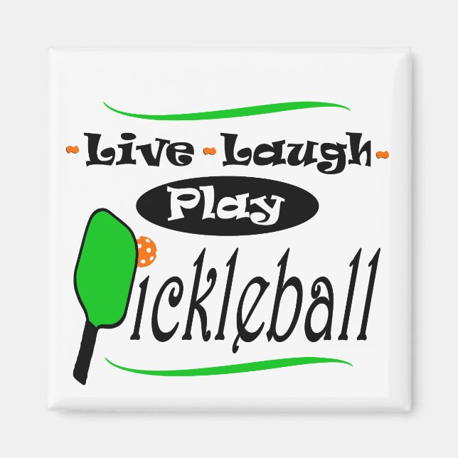 Imã Live Laugh Play Pickleball Pickleball Jogadores Gi (Frente)