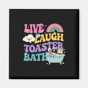 Imã Live Laugh Toaster O Esqueleto Engraçado Meme Dark