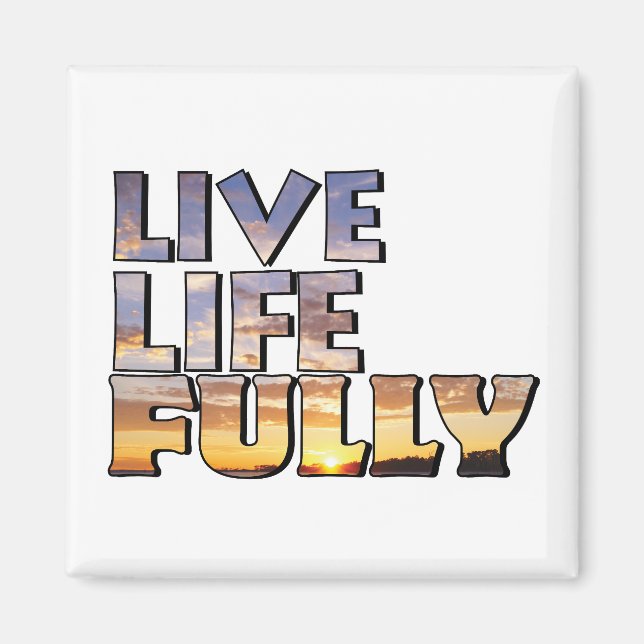 Imã Live Life Fully Quote (Frente)