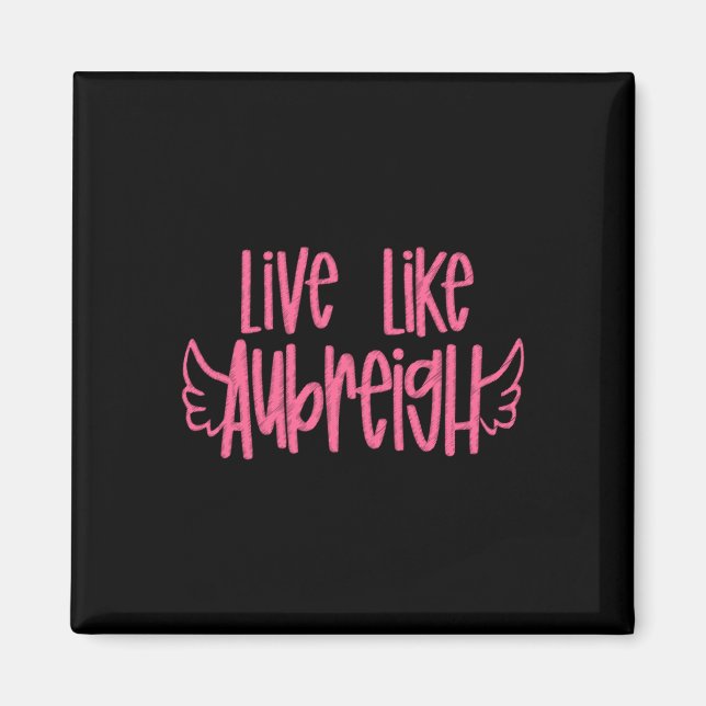 Imã Live Like Aubreigh Sticker (Frente)