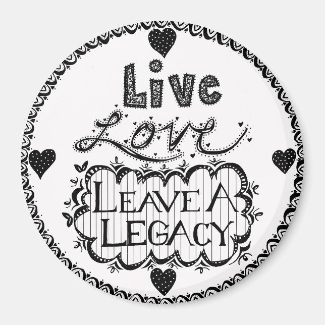 Imã Live Love Deixe Um Magnet Legado (Frente)