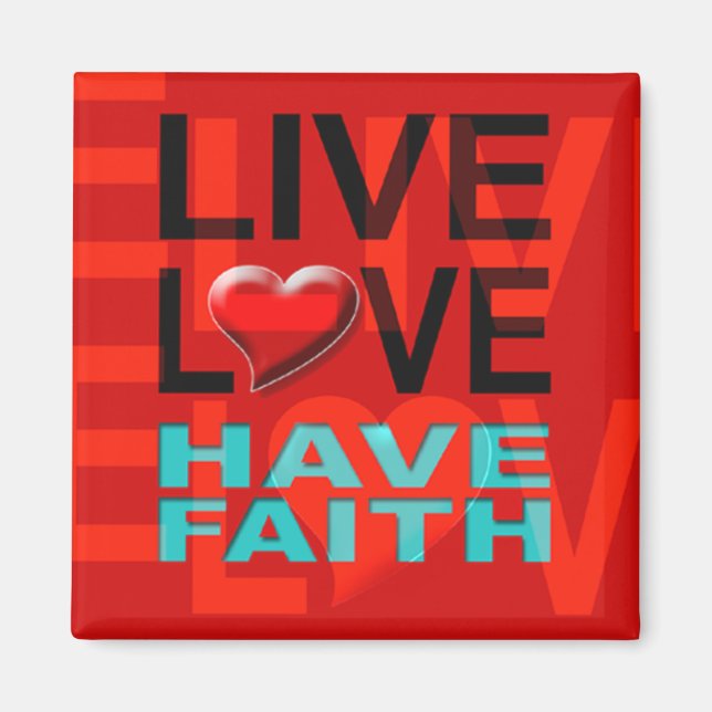 Imã Live Love Have Faith Magnet (vermelho) (Frente)