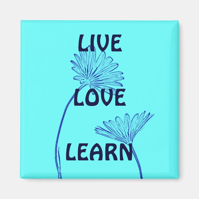 Imã Live Love Learn Square Magnet (Frente)