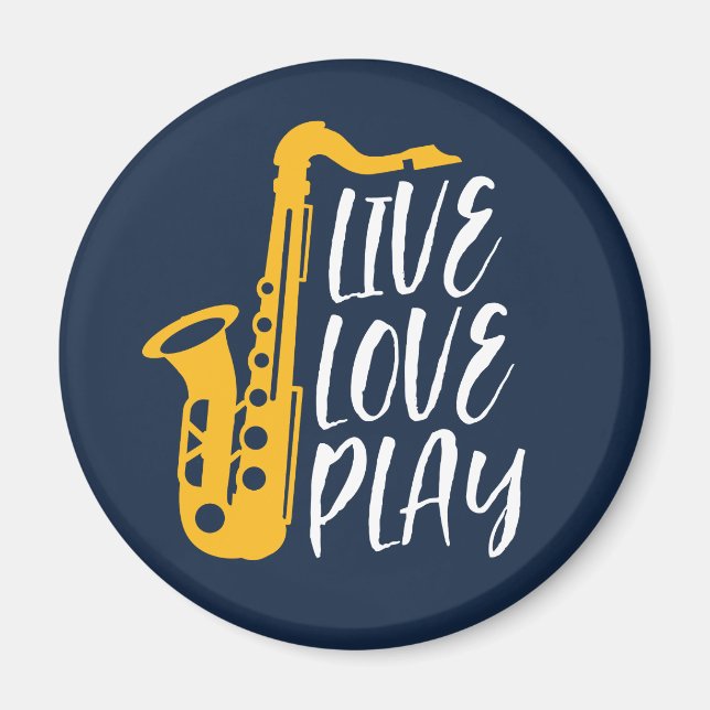 Imã Live Love Play Saxofone Player Jazz Music Lover (Frente)