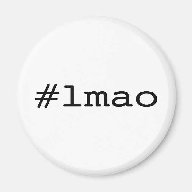 Imã #lmao (hashtag do twitter) (Frente)