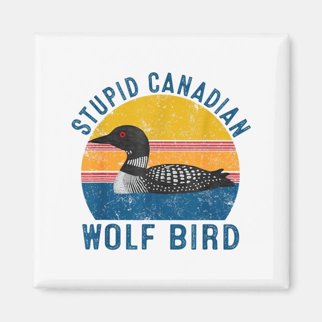 Imã Lobo Canadense Macho Citação de Humor de Pássaro L (Frente)