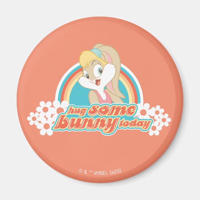 Imã Lola Bunny Hug Algumas Coelhinhas Hoje (Frente)