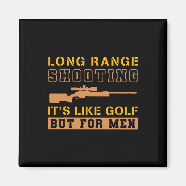 Imã Long Range Shooting It's Like Golf But For Men 1  (Frente)
