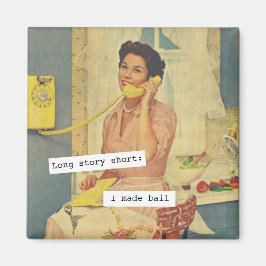 Imã Long Story Short I Made Bail Magnet