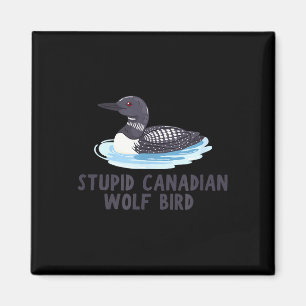Imã Loon de pássaro lobo canadense estúpido engraçado 