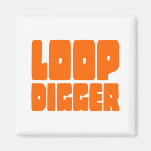 IMÃ LOOP DIGGGGGER