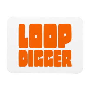 ÍMÃ LOOP DIGGGGGER
