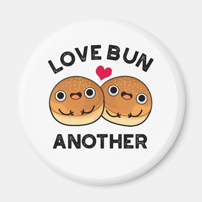 Imã Love Bun Outro Engraçado Comida Pun (Frente)