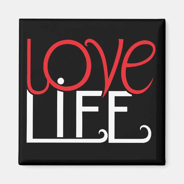 Imã Love Life Magnet (Frente)