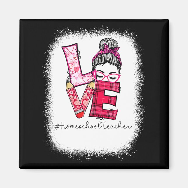 Imã Love Messy Bun Homeschool Teacher Squad Valentine  (Frente)
