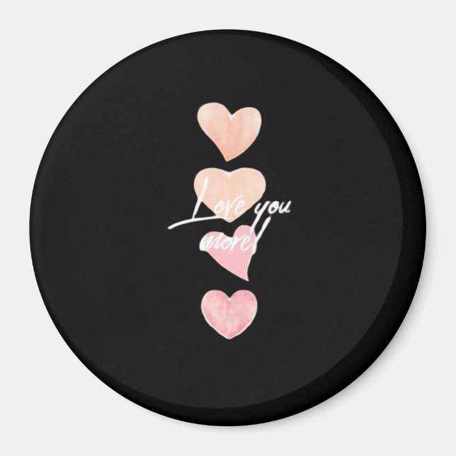 Imã Love You More Romantic Vibe  (Frente)