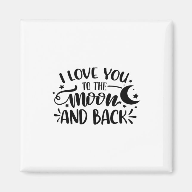 Imã Love You To The Moon And Back Hand Lettered Romant (Frente)