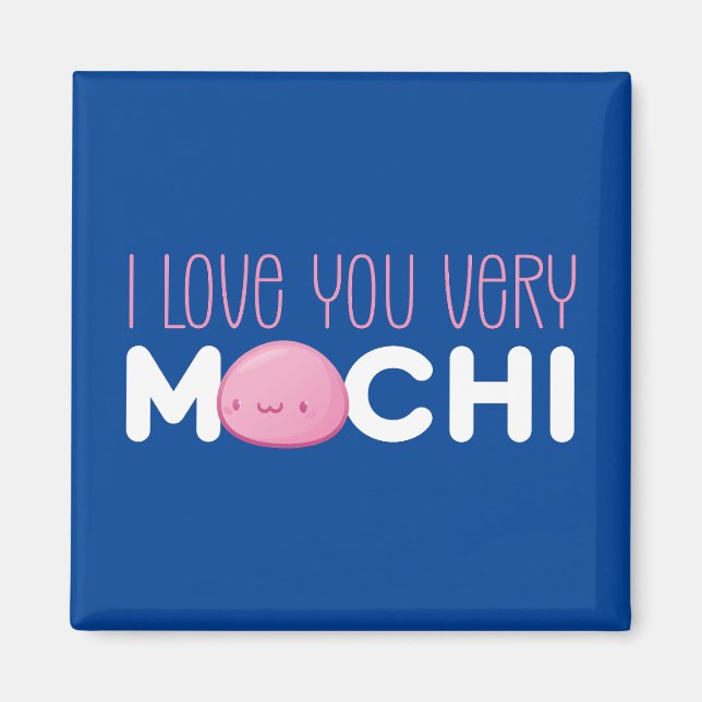 Imã Love You Very Mochi Funny Pun Cute Valentine's Day (Frente)