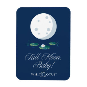 Ímã Lua Cheia, Bebê! - O Lotus Branco