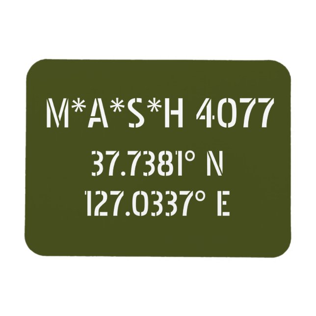 Ímã M*A*S*H 4077 Latitude Longitude (Horizontal)