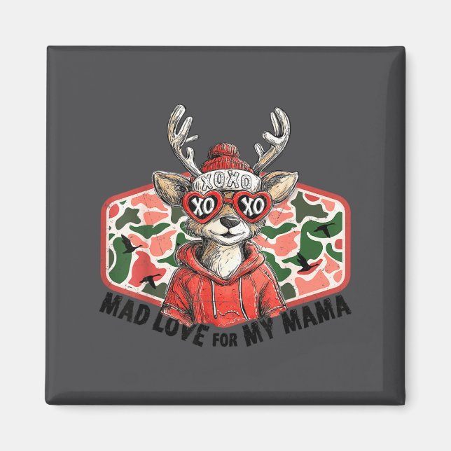 Imã Mad Retro Love For My Mama Camo Deer Hunting Valen (Frente)