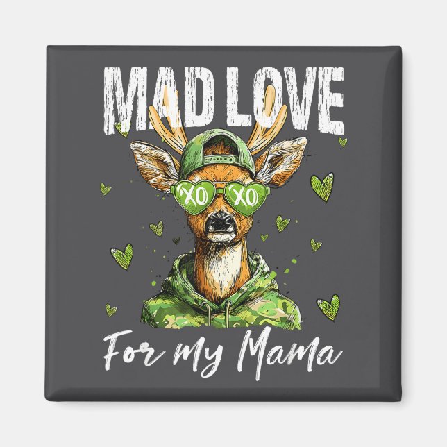 Imã Mad Retro Love For My Mama Deer Hunting Boys Valen (Frente)