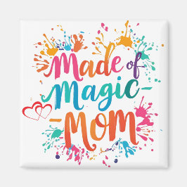 Imã Made Magic Mãe Magnet