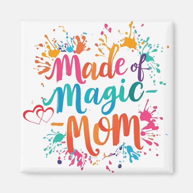 Imã Made Magic Mãe Magnet (Frente)